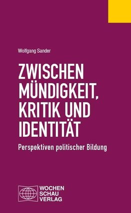 Zwischen Mündigkeit, Kritik und Identität