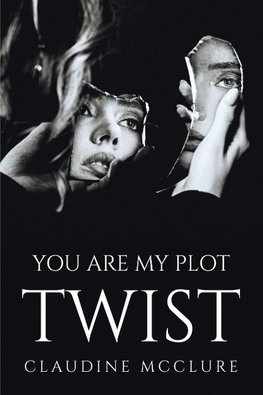 YOU ARE MY PLOT TWIST