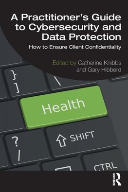 A Practitioner's Guide to Cybersecurity and Data Protection