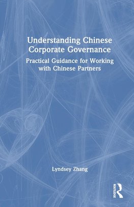 Understanding Chinese Corporate Governance