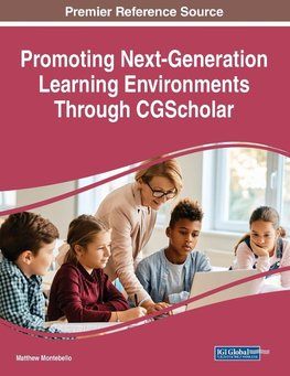 Promoting Next-Generation Learning Environments Through CGScholar