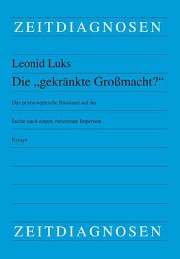 Die "gekränkte Großmacht?"