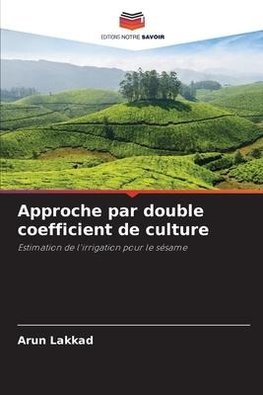 Approche par double coefficient de culture