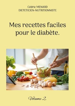 Mes recettes faciles pour le diabète.