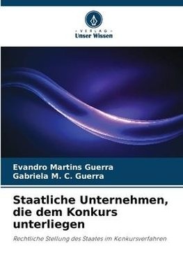 Staatliche Unternehmen, die dem Konkurs unterliegen