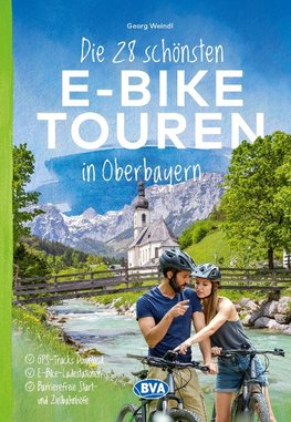 Die 28 schönsten E-Bike Touren in Oberbayern