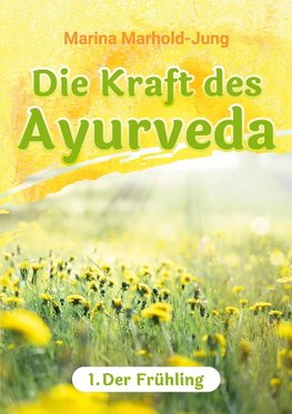 Die Kraft des Ayurveda