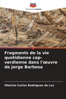 Fragments de la vie quotidienne cap-verdienne dans l'¿uvre de Jorge Barbosa