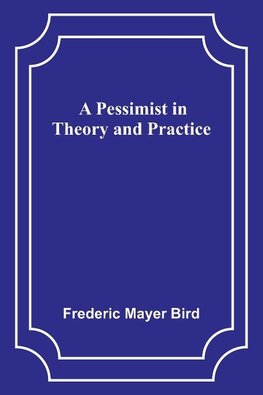 A Pessimist in Theory and Practice