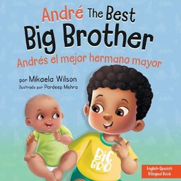 André the Best Big Brother / Andrés el Mejor Hermano Mayor