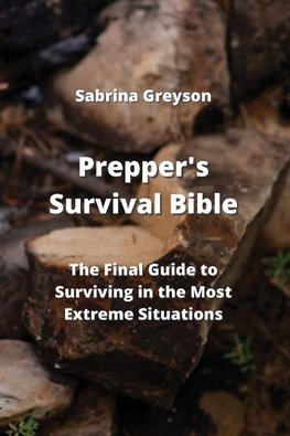 Prepper's Survival Bible