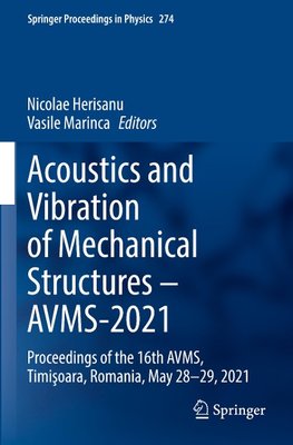 Acoustics and Vibration of Mechanical Structures ¿ AVMS-2021