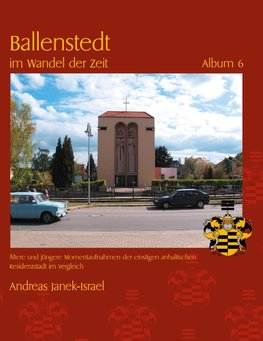 Ballenstedt im Wandel der Zeit Album 6