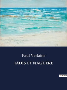 JADIS ET NAGUÈRE