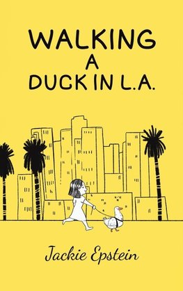 Walking a Duck in L.A.