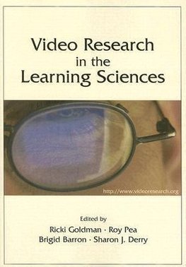 Goldman, R: Video Research in the Learning Sciences