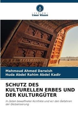 SCHUTZ DES KULTURELLEN ERBES UND DER KULTURGÜTER