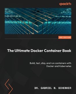 The Ultimate Docker Container Book - Third Edition