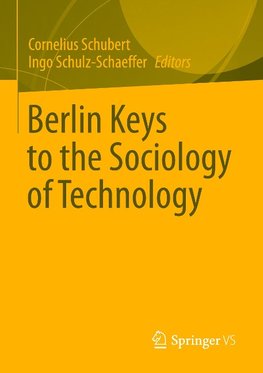 Berlin Keys to the Sociology of Technology