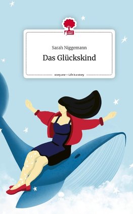 Das Glückskind. Life is a Story - story.one