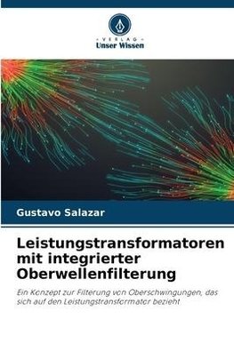 Leistungstransformatoren mit integrierter Oberwellenfilterung