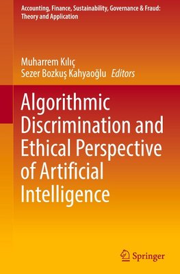 Algorithmic Discrimination and Ethical Perspective of Artificial Intelligence