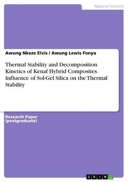 Thermal Stability and Decomposition Kinetics of Kenaf Hybrid Composites. Influence of Sol-Gel Silica on the Thermal Stability