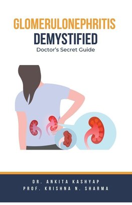 Glomerulonephritis Demystified