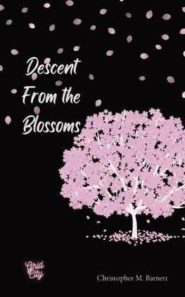 Descent From the Blossoms