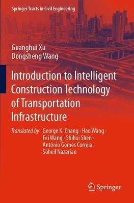 Introduction to Intelligent Construction Technology of Transportation Infrastructure