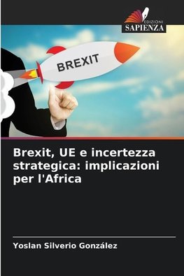 Brexit, UE e incertezza strategica: implicazioni per l'Africa