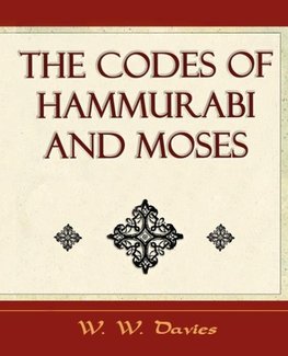 The Codes of Hammurabi and Moses - Archaeology Discovery