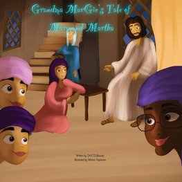 Grandma Margie's Tale of Mary and Martha