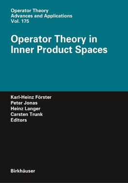 Operator Theory in Inner Product Spaces