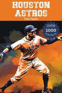 Houston Astros Fun Facts