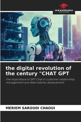 the digital revolution of the century "CHAT GPT