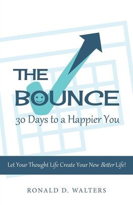 The Bounce   30 Days to a Happier You