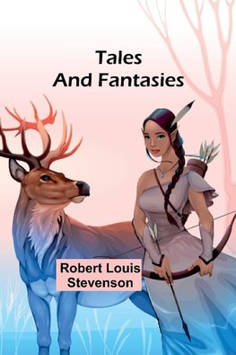 Tales and Fantasies