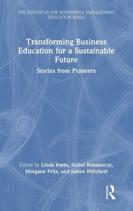 Transforming Business Education for a Sustainable Future