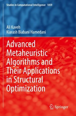 Advanced Metaheuristic Algorithms and Their Applications in Structural Optimization