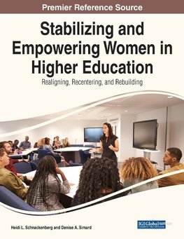 Stabilizing and Empowering Women in Higher Education