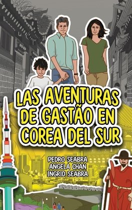 Las Aventuras de Gastão en Corea del Sur