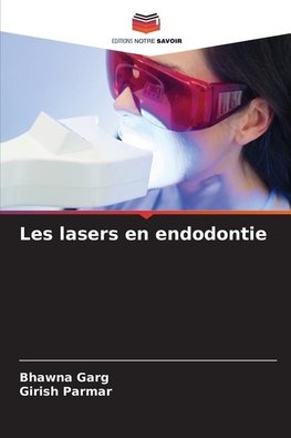 Les lasers en endodontie