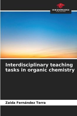 Interdisciplinary teaching tasks in organic chemistry