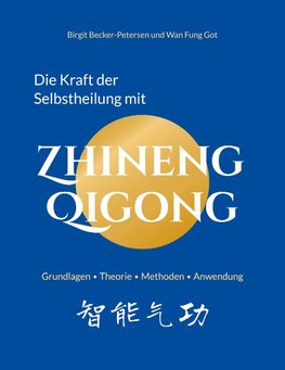 Die Kraft der Selbstheilung mit Zhineng Qigong