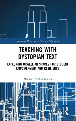 Teaching with Dystopian Text