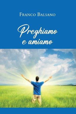 Preghiamo e amiamo