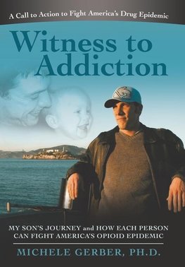 Witness to Addiction