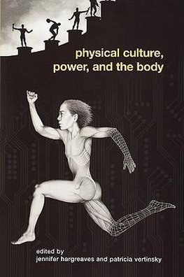 Vertinsky, P: Physical Culture, Power, and the Body