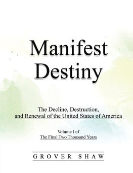 Manifest Destiny